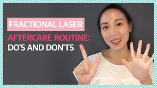 Fractional Laser Treatment Aftercare Dos and Donts amp Recommended Skincare Ingredients [upl. by Anthia]