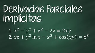 Derivadas Parciales Implícitas [upl. by Esli]