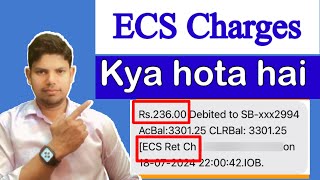 ECS Charges Kya hai  ECS Kya hota hai  ECS Charges Return kaise le [upl. by Oeflein]