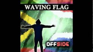 OFFSIDE  Wavin Flag  אופסייד  וויבינג פלאג [upl. by Weber215]