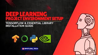 Deep Learning Project Environment Setup  Installing Tensorflow Cudatoolkit Nvidia driver in Windows [upl. by Abrahamsen404]