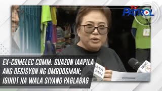 ExCOMELEC comm Guazon iaapila ang desisyon ng Ombudsman iginiit na wala siyang paglabag [upl. by Elohcan]