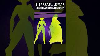 DESTRIPANDO LA HISTORIA x BIZARRAP x LISMAR🔥 dlh shorts [upl. by Ahsitnauq591]