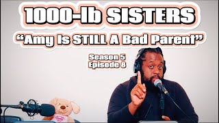 1000lb SISTERS S5 E8 Full Recap  Amy Is STILL A BAD Parent  1000lbsisters tlc review [upl. by Tihom149]