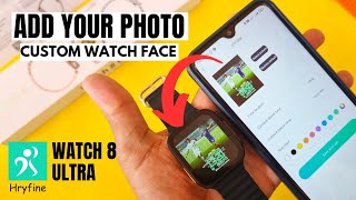 HRYFINE HOW TO ADD YOUR PHOTO IN WATCH ULTRA MALAYALAM REVIEW [upl. by Oilegor]