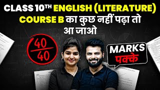 Class 10th Complete ENGLISH LITERATURE Course B in 1 Shot  Most Important Questions  PYQs  CBSE [upl. by Lucho]