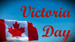 What is Victoria Day and Why do we celebrate Victoria Day [upl. by Torre]