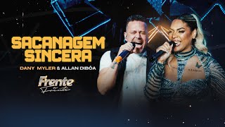 SACANAGEM SINCERA  Dany Myler e Allan Dibôa Clipe Oficial [upl. by Yenar]