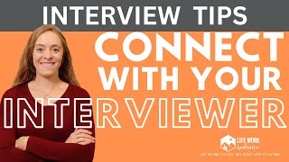 How to Connect with Your Interviewer  How to Have a GREAT Interview 3 Tips [upl. by Annahc]