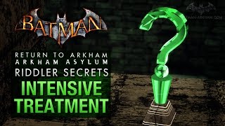 Batman Return to Arkham Asylum  Riddlers Challenge  Intensive Treatment All Collectibles [upl. by Wrennie]