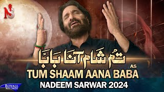 Tum Shaam Aana Baba Saraiki  Nadeem Sarwar  45th Album  2024  1446 [upl. by Ahseram973]