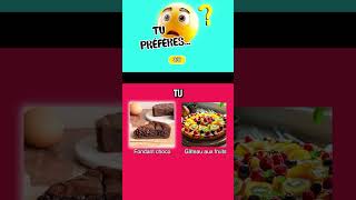 Tu préfères 😋🍰 DESSERTS GOURMANDS 🍧 shorts tupreferes wouldyourather [upl. by Loma651]