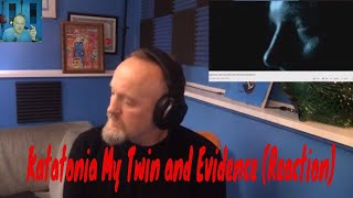 Katatonia  My Twin and Evidence Reaction [upl. by Suiramed98]