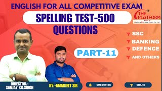 SPELLING TEST500  DAY15 SSCMTSCHSLCGLCPOFCIBANKINGDEFENCE  BYAMARJEET SIR [upl. by Sair]