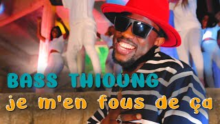 Bass Thioung  Je MEn Fous de Ça Clip Officiel [upl. by Llemej]