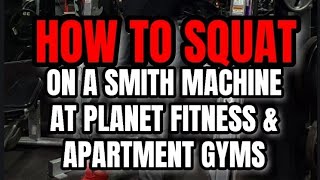 HOW TO SQUAT ON A SMITH MACHINE [upl. by Kurman]