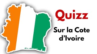 quizz sur la cote divoire 15 questions [upl. by Yevre]