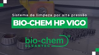 BioChem HP VIGO  Sistema de Limpeza Peças por Alta Pressão [upl. by Rabush]