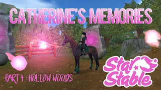 CATHERINES MEMORIES with coordinates 🎀  Catherines Erinnerungen Part 4 Hollow Woods  StarStable [upl. by Brita17]