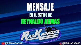 Mensaje  Reynaldo Armas  Versión Karaoke [upl. by Einnod]