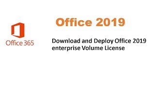 Download and Deploy Office 2019 Volume License [upl. by Kcirdek]