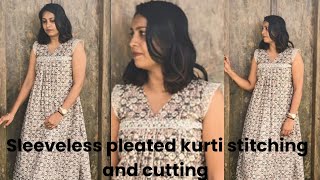 pleated sleeveless kurti എങ്ങനെ ചെയ്യാം stitching and cutting full detailed video [upl. by Ping]