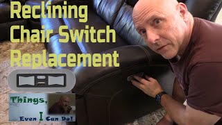 HowTo Replace a Reclining Chair or Sofa Switch Detailed [upl. by Birkett]