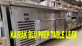 Kairak Blu prep table refrigerant leak [upl. by Fulbert730]