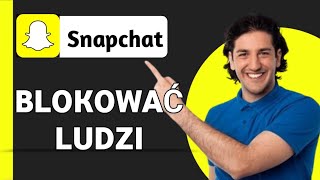 Jak odblokować i zablokowaćkogoś na Snapie  2024 [upl. by Verney]