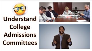 Understanding College Admissions Committees College Admissions Simplified [upl. by Melgar385]