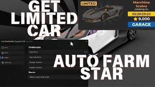 Car Dealership Tycoon Script Auto Farm Star Can Get Limited Car [upl. by Brill]