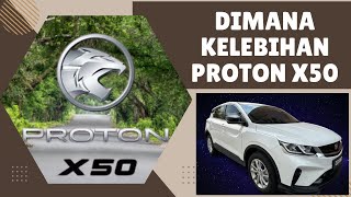 DIMANAKAH KELEBIHAN PROTON X50 2024 [upl. by Petracca]