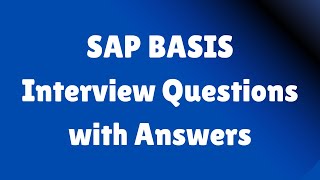 SAP BASIS Interview Questions with AnswersBeginners  BASIC Interview Questions for Freshers [upl. by Ielak646]