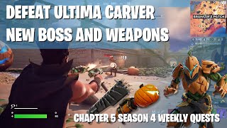 Defeat Ultima Carver  New Boss amp Weapons at Brawlers Patch  Fortnitemares 2024  Chapter 5 [upl. by Beckman]