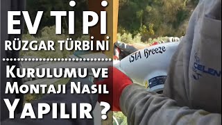 Ev Tipi Rüzgar Türbini Montajı Nasıl Yapılır  Ekonomik Solar [upl. by Hsekar]