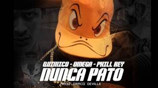 Nunca Pato  Quimico UltraMega ft Omega el Fuerte Phil Rey [upl. by Moulton]