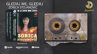 Zorica Stojanovic  Gledaj me gledaj  Audio 1992 [upl. by Einot]