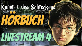 Harry Potter Hörbuch Kammer des Schreckens  Livestream 4 Kammer des Schreckens Hörspiel Kap 1011 [upl. by Kahcztiy]