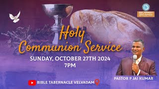 20241027E Communion Service ప్రభురాత్రి ఆరాధన Bible Tabernacle Velvadam by Pastor P Jai Kumar [upl. by Aihsoj]