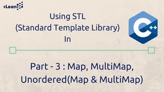 C STL Standard Template Library Part3  Map MultiMap Unordered Map and Unordered MultiMap [upl. by Sibylla]