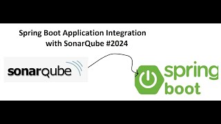 Spring Boot Application Integration with SonarQube 2024 [upl. by Sibie629]