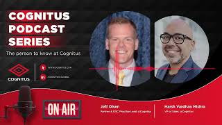 Cognitus Podcast Series The person to know at Cognitus quotJeff Olsenquot [upl. by Ida]