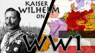 Kaiser Wilhelm II Lays the Blame for WW1  From His Memoirs 1922  Primary Source [upl. by Hun717]