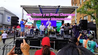 Ivo Tirado y su Bronx Charanga en el Carnaval de la Cultura Latina  quotCamarones y Mamoncillosquot [upl. by Alidia893]