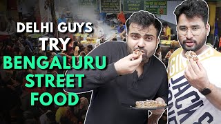 Delhi Guys Try Bengaluru Street Food  The Urban Guide [upl. by Hirsch383]