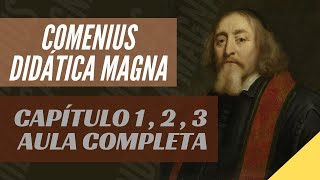 COMENIUS DIDÁTICA MAGNA CAP 123  HISTÓRIA DA EDUCAÇÃO [upl. by Caron]