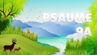 PSAUME 9 A [upl. by Edva224]