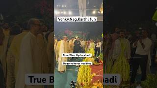 Venkatesh Nagarjuna Karthi Having Fun at Nagachaitanya Sobhita Wedding nagachaitanya wedding [upl. by Carrelli]