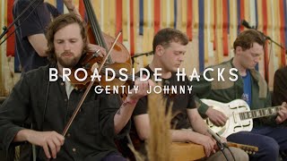 Broadside Hacks  Gently Johnny Green Man Festival  Sessions [upl. by Roana904]