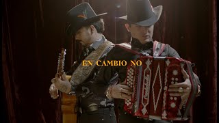 Los Dos Carnales  En Cambio No Video Oficial [upl. by Schwenk]